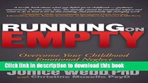 [Download] Running on Empty: Overcome Your Childhood Emotional Neglect Kindle Collection