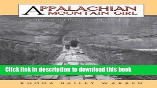 [Download] Appalachian Mountain Girl: Coming of Age in Coal Mine Country Hardcover Online