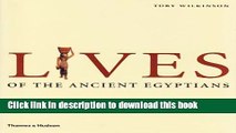 [Popular] Lives of the Ancient Egyptians: Pharaohs, Queens, Courtiers and Commoners Paperback
