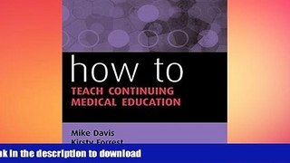 PDF ONLINE How to Teach Continuing Medical Education READ EBOOK