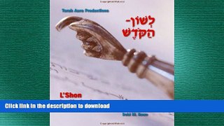 PDF ONLINE L Shon Ha-Kodesh: Beginning Hebrew Book For Adults (Hebrew Edition) READ PDF FILE ONLINE