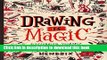 [PDF] Drawing Is Magic: Discovering Yourself in a Sketchbook Download Online