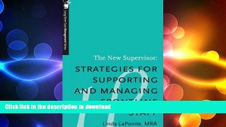 PDF ONLINE The New Supervisor: Strategies for Supporting and Managing Frontline Staff - Long-Term