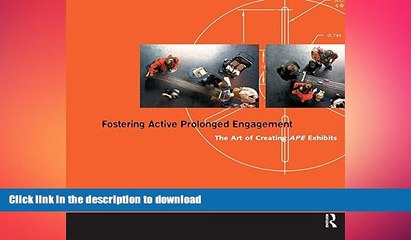 Télécharger la video: READ THE NEW BOOK Fostering Active Prolonged Engagement: The Art of Creating APE Exhibits