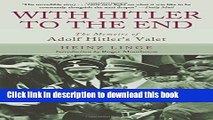 [Download] With Hitler to the End: The Memoirs of Adolf Hitler s Valet Kindle Free