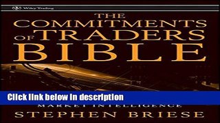 Download The Commitments of Traders Bible: How To Profit from Insider Market Intelligence [Full
