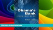 Must Have  Obama s Bank: Financing a Durable New Deal  READ Ebook Full Ebook Free