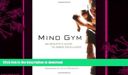FREE PDF  by David Casstevens,by Gary Mack Mind Gym : An Athlete s Guide to Inner Excellence(text