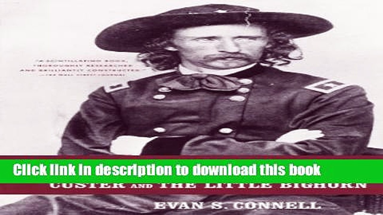 [Download] Son Of The Morning Star: Custer And The Little Bighorn Kindle Online