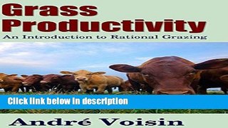 [PDF] Grass Productivity: An Introduction to Rational Grazing Full Online