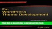 [Download] Pro WordPress Theme Development (Expert s Voice in Web Development) Kindle Online