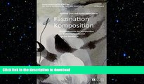 FAVORIT BOOK Faszination Komposition (Kulturwissenschaftliche BeitrÃ¤ge der Alanus Hochschule fÃ¼r