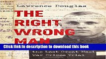 [Popular] Books The Right Wrong Man: John Demjanjuk and the Last Great Nazi War Crimes Trial Free