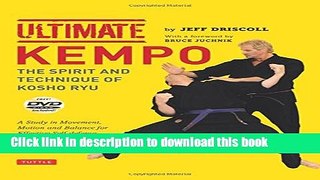 [Download] Ultimate Kempo: The Spirit and Technique of Kosho Ryu-A Study in Movement, Motion and