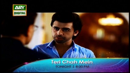 'Teri Chah Mein' Tonight at 08:00 PM - Only on ARY Digital
