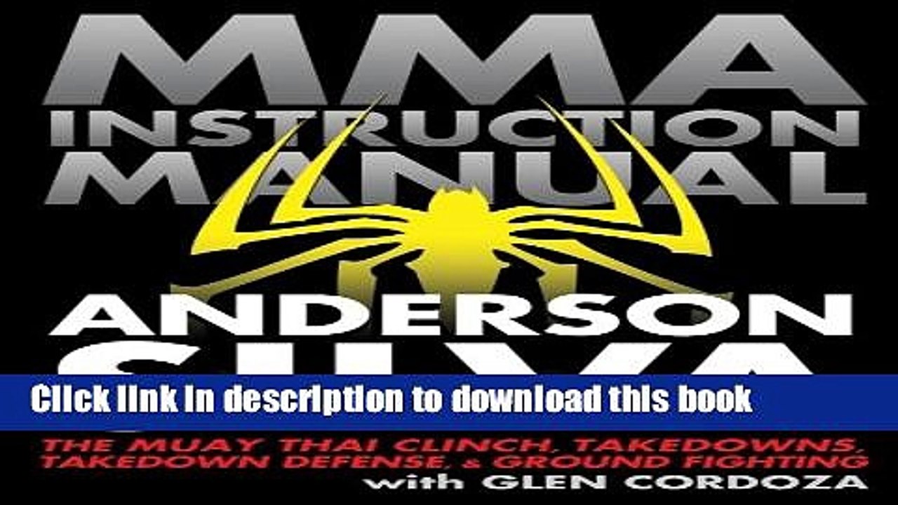 [Download] MMA Instruction Manual: The Muay Thai Clinch, Takedowns, Takedown Defense, and Ground