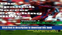 [Download] The Spanish Soccer Coaching Bible: Youth and Club Paperback Online