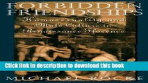 [Download] Forbidden Friendships: Homosexuality and Male Culture in Renaissance Florence (Studies