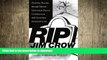READ PDF RIP Jim Crow: Fighting Racism through Higher Education Policy, Curriculum, and Cultural