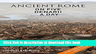 [Popular] Ancient Rome On 5 Denarii A Day Kindle Free