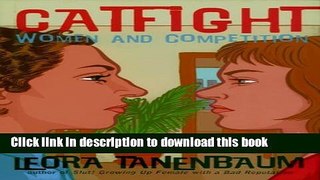 [Download] Catfight: Women and Competition Paperback Collection