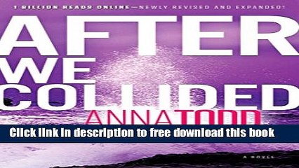 [Popular] Books After We Collided (The After Series) Full Download