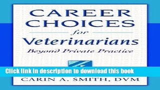 [Popular] Career Choices for Veterinarians: Beyond Private Practice Hardcover Free
