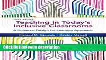 Download Teaching in Today s Inclusive Classrooms: A Universal Design for Learning Approach Book
