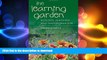 DOWNLOAD The Learning Garden: Ecology, Teaching, and Transformation READ NOW PDF ONLINE