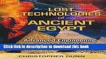 [Popular] Lost Technologies of Ancient Egypt: Advanced Engineering in the Temples of the Pharaohs