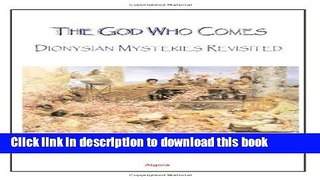 [Popular] The God Who Comes, Dionysian Mysteries Revisited Kindle OnlineCollection