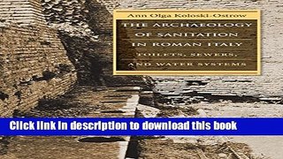 [Popular] Archaeology of Sanitation in Roman Italy:Toilets, Sewers, and Water Systems Kindle Free
