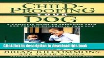 [Popular] Childproofing Your Dog: A Complete Guide to Preparing Your Dog for the Children in Your