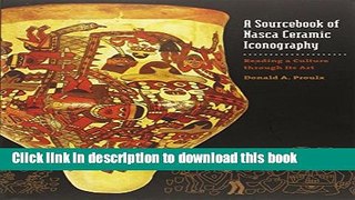 [Popular] A Sourcebook of Nasca Ceramic Iconography: Reading a Culture through Its Art Paperback