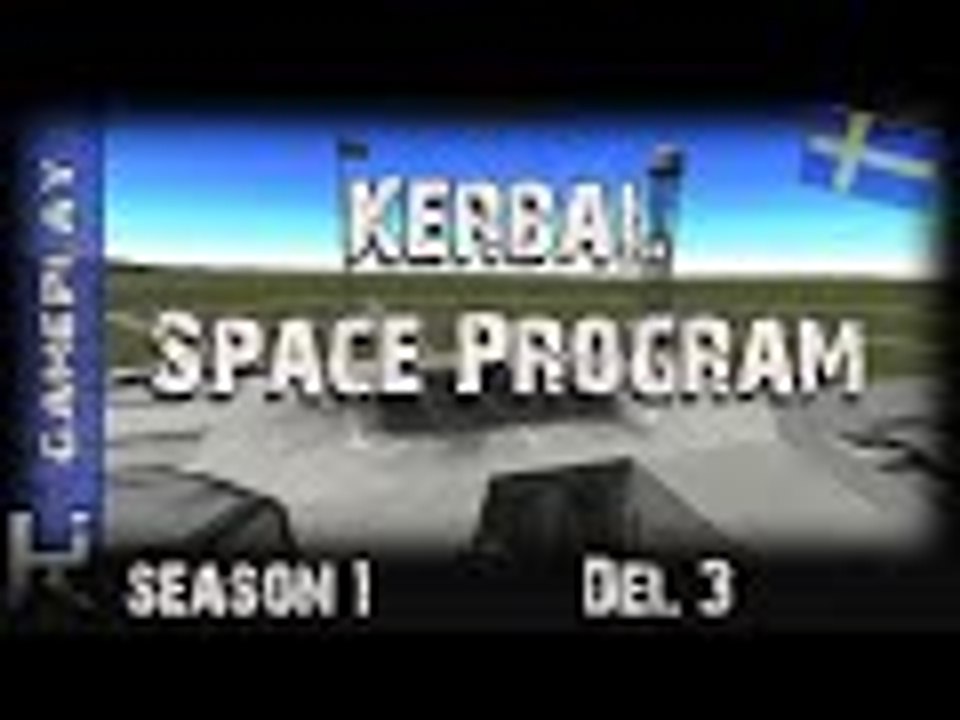 Kerbal Space Program S1 Del 3
