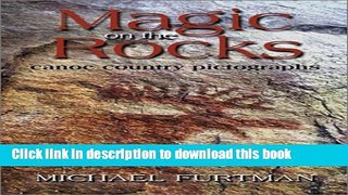 [Popular] Magic on the Rocks: Canoe Country Pictographs Kindle OnlineCollection