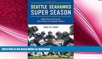 READ book  Seattle Seahawks Super Season: Notes from a 12 on the Best Season in Seahawks History