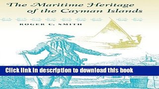 [Popular] Maritime Heritage of the Cayman Islands (Revised) Hardcover OnlineCollection