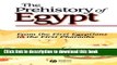 [Popular] The Prehistory of Egypt: From the First Egyptians to the First Pharaohs Kindle Free