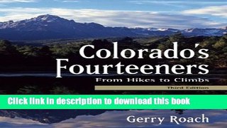 [Popular] Colorado s Fourteeners, 3rd Ed.: From Hikes to Climbs Paperback OnlineCollection