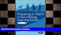 READ PDF Preparing to Teach in the Lifelong Learning Sector (Further Education and Skills) FREE