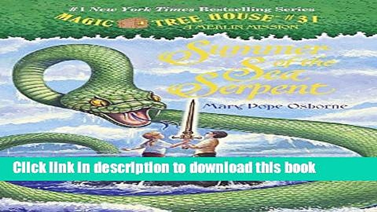 [Download] Summer of the Sea Serpent (Magic Tree House (R) Merlin Mission) Hardcover Collection