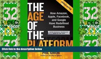 Big Deals  The Age of the Platform: How Amazon, Apple, Facebook, and Google Have Redefined