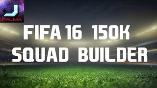 FIFA16 150k squad builder
