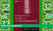 Big Deals  Executive s Guide to IT Governance: Improving Systems Processes with Service