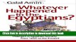 [Popular] Whatever Happened to the Egyptians?: Changes in Egyptian Society from 1850 to the