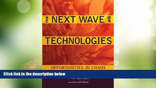 Big Deals  The Next Wave of Technologies: Opportunities in Chaos  Best Seller Books Most Wanted