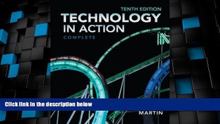 Big Deals  Technology In Action, Complete (10th Edition)  Free Full Read Most Wanted