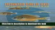 [Download] Freshwater Fishes of Texas: A Field Guide (River Books, Sponsored by The Meadows Center