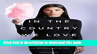 [Popular] In the Country We Love: My Family Divided Hardcover OnlineCollection